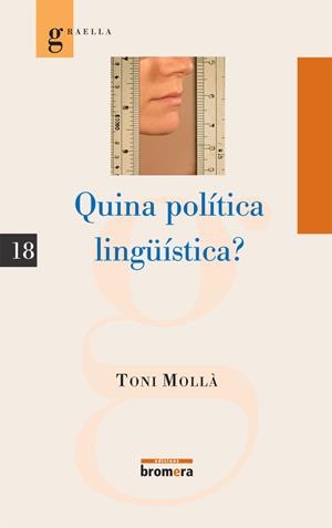 QUINA POLITICA LINGÜISTICA? | 9788498242379 | MOLLA, TONI | Galatea Llibres | Llibreria online de Reus, Tarragona | Comprar llibres en català i castellà online