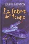 FEBRE DEL TEMPS, LA | 9788498243321 | BRENNAN, HERBIE | Galatea Llibres | Librería online de Reus, Tarragona | Comprar libros en catalán y castellano online