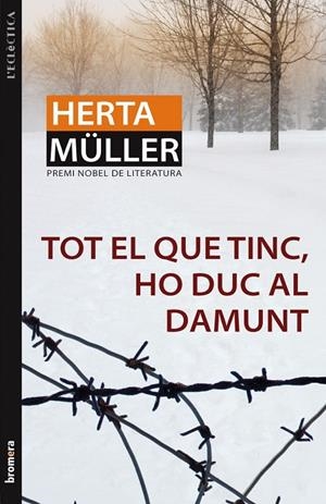 TOT EL QUE TINC, HO DUC AL DAMUNT | 9788498246605 | MULLER, HERTHA | Galatea Llibres | Llibreria online de Reus, Tarragona | Comprar llibres en català i castellà online