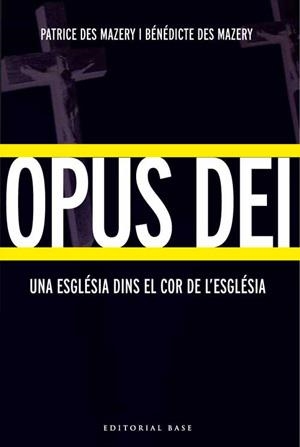 OPUS DEI | 9788485031559 | DES MAZERI, BENEDICTE I PATRICE | Galatea Llibres | Llibreria online de Reus, Tarragona | Comprar llibres en català i castellà online