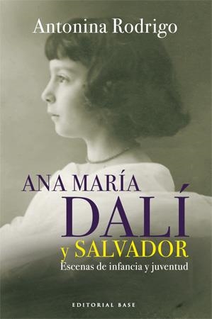 ANA MARIA DALI Y SALVADOR | 9788492437009 | RODRIGO, ANTONINA | Galatea Llibres | Llibreria online de Reus, Tarragona | Comprar llibres en català i castellà online