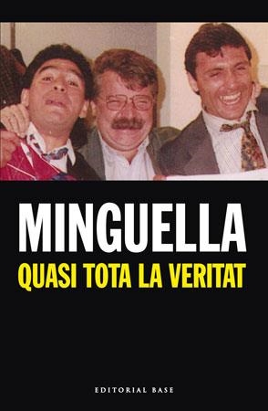 QUASI TOTA LA VERITAT | 9788492437061 | MINGUELLA, JOSEP Mº | Galatea Llibres | Librería online de Reus, Tarragona | Comprar libros en catalán y castellano online
