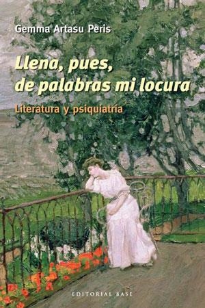 LLENA PUES DE PALABRAS MI LOCURA | 9788492437306 | ARTASU PERIS, GEMMA | Galatea Llibres | Librería online de Reus, Tarragona | Comprar libros en catalán y castellano online