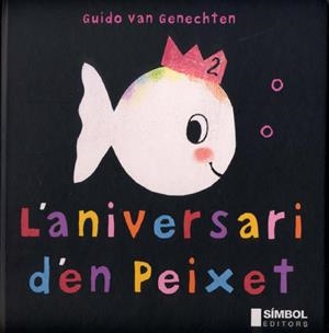 ANIVERSARI D'EN PEIXET, L' | 9788495987280 | VAN GENECHTEN, GUIDO | Galatea Llibres | Llibreria online de Reus, Tarragona | Comprar llibres en català i castellà online