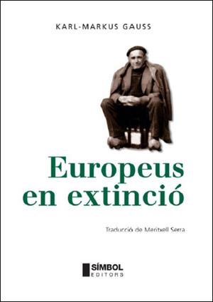 EUROPEUS EN EXTINCIO | 9788495987525 | GAUSS, KARL | Galatea Llibres | Llibreria online de Reus, Tarragona | Comprar llibres en català i castellà online