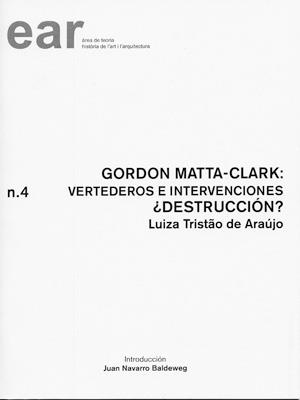 GORDON MATTA CLARCK | 9788484241294 | TRISTAO DE ARAÚJO, LUIZA | Galatea Llibres | Librería online de Reus, Tarragona | Comprar libros en catalán y castellano online
