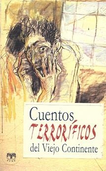 CUENTOS TERRORIFICOS DEL VIEJO CONTINENTE | 9788496745551 | A.A.V.V. | Galatea Llibres | Librería online de Reus, Tarragona | Comprar libros en catalán y castellano online