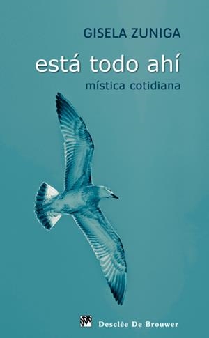ESTÁ TODO AHÍ | 9788433024428 | ZUNIGA, GISELA | Galatea Llibres | Librería online de Reus, Tarragona | Comprar libros en catalán y castellano online