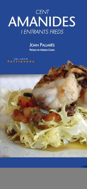 CENT AMANIDES I ENTREPANS FREDS | 9788497793841 | PALLARES, JOAN | Galatea Llibres | Librería online de Reus, Tarragona | Comprar libros en catalán y castellano online