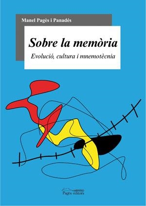 SOBRE LA MEMORIA | 9788497794633 | PAGES I PANADES, MANEL | Galatea Llibres | Librería online de Reus, Tarragona | Comprar libros en catalán y castellano online