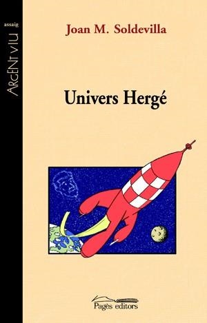 UNIVERS HERGE, L' | 9788497794800 | SOLDEVILLA, JOAN | Galatea Llibres | Librería online de Reus, Tarragona | Comprar libros en catalán y castellano online