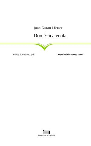 DOMESTICA VERITAT | 9788497794992 | DURAN FERRER, JOAN | Galatea Llibres | Llibreria online de Reus, Tarragona | Comprar llibres en català i castellà online
