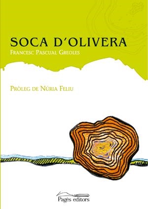 SOCA D'OLIVERA | 9788497795043 | PASQUAL GREOLES, FRANCESC | Galatea Llibres | Llibreria online de Reus, Tarragona | Comprar llibres en català i castellà online