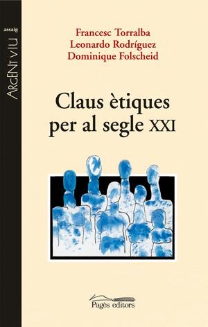 CLAUS ETIQUES PER AL SEGLE XXI | 9788497795289 | TORRALBA, FRANCESC | Galatea Llibres | Librería online de Reus, Tarragona | Comprar libros en catalán y castellano online