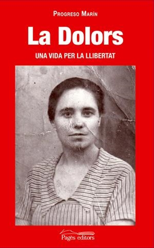 DOLORS, LA | 9788497795319 | MARIN, PROGRESO | Galatea Llibres | Llibreria online de Reus, Tarragona | Comprar llibres en català i castellà online