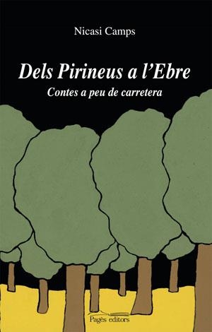 DELS PIRINEUS A L'EBRE | 9788497795333 | CAMPS, NICASI | Galatea Llibres | Librería online de Reus, Tarragona | Comprar libros en catalán y castellano online