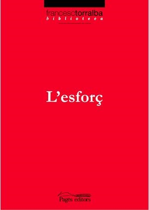 ESFORÇ, L' | 9788497795449 | TORRALBA, FRANCESC | Galatea Llibres | Librería online de Reus, Tarragona | Comprar libros en catalán y castellano online