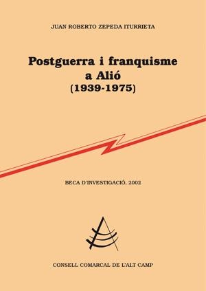 POSTGUERRA Y FRANQUISME A ALIO (1939-1975) | 9788497795470 | ZEPEDA, JUAN | Galatea Llibres | Librería online de Reus, Tarragona | Comprar libros en catalán y castellano online