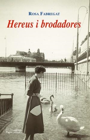 HEREUS I BRODADORES | 9788497796378 | FARREGAT, ROSA | Galatea Llibres | Librería online de Reus, Tarragona | Comprar libros en catalán y castellano online