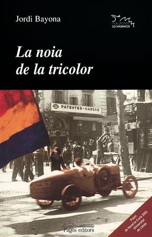 NOIA DE LA TRICOLOR, LA | 9788497790482 | BAYONA, JORDI | Galatea Llibres | Llibreria online de Reus, Tarragona | Comprar llibres en català i castellà online