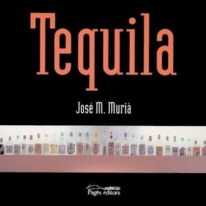 TEQUILA (CATALA) | 9788497791458 | MURIA, JOSE M. | Galatea Llibres | Librería online de Reus, Tarragona | Comprar libros en catalán y castellano online