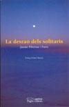 DESRAO DELS SOLITARIS, LA | 9788497793162 | PIBERNAT I PARES, JAUME | Galatea Llibres | Llibreria online de Reus, Tarragona | Comprar llibres en català i castellà online