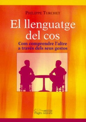 LLENGUATGE DEL COS, EL | 9788497793544 | TURCHET, PHILIPPE | Galatea Llibres | Librería online de Reus, Tarragona | Comprar libros en catalán y castellano online