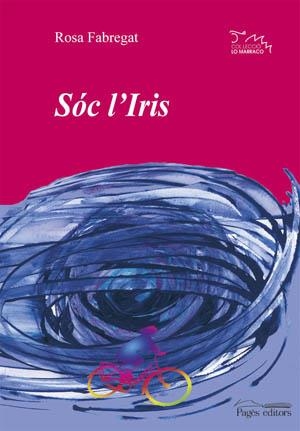 SOC L'IRIS | 9788497793810 | FABREGAT, ROSA | Galatea Llibres | Librería online de Reus, Tarragona | Comprar libros en catalán y castellano online