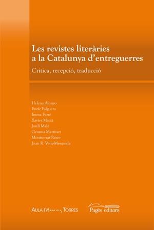 REVISTES LITERÀRIES A LA CATALUNYA D'ENTREGUERRES | 9788497796637 | VV.AA | Galatea Llibres | Llibreria online de Reus, Tarragona | Comprar llibres en català i castellà online