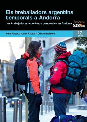 TREBALLADORS ARGENTINS TEMPORALS A ANDORRA, ELS | 9788497796590 | ALVAREZ, PERLA | Galatea Llibres | Llibreria online de Reus, Tarragona | Comprar llibres en català i castellà online