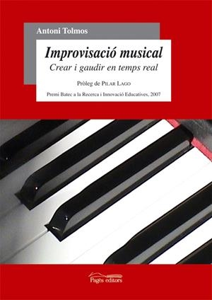 IMPROVISACIO MUSICAL | 9788497796705 | TOLMOS, ANTONI | Galatea Llibres | Llibreria online de Reus, Tarragona | Comprar llibres en català i castellà online