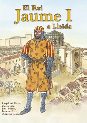 REI JAUME A LLEIDA, EL | 9788497797078 | VARIOS AUTORES | Galatea Llibres | Librería online de Reus, Tarragona | Comprar libros en catalán y castellano online