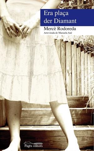 PLAÇA DETH DIAMANT, ERA (ARANES) | 9788497798303 | RODOREDA, MERCÈ | Galatea Llibres | Librería online de Reus, Tarragona | Comprar libros en catalán y castellano online