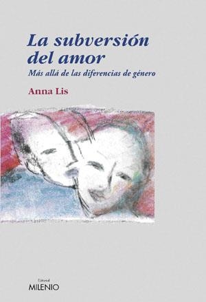 SUBVERSION DEL AMOR, LA | 9788497431583 | LIS, ANNA | Galatea Llibres | Llibreria online de Reus, Tarragona | Comprar llibres en català i castellà online
