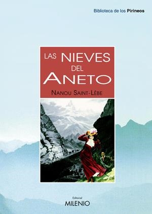NIEVES DEL ANETO, LAS | 9788497431835 | SAINT-LEBE, NANOU | Galatea Llibres | Librería online de Reus, Tarragona | Comprar libros en catalán y castellano online
