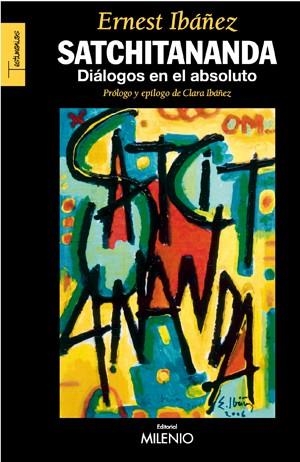 SATCHITANANDA | 9788497432078 | IBAÑEZ, ERNEST | Galatea Llibres | Librería online de Reus, Tarragona | Comprar libros en catalán y castellano online