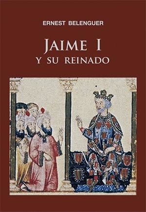 JAIME I Y SU REINADO | 9788497432467 | BELENGUER, ERNEST | Galatea Llibres | Librería online de Reus, Tarragona | Comprar libros en catalán y castellano online