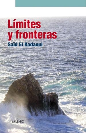 LIMITES Y FRONTERAS | 9788497432597 | EL KADAOUI, SAID | Galatea Llibres | Llibreria online de Reus, Tarragona | Comprar llibres en català i castellà online