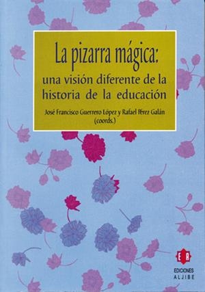 PIZARRA MAGICA, LA | 9788497001557 | GUERRERO - PEREZ | Galatea Llibres | Librería online de Reus, Tarragona | Comprar libros en catalán y castellano online