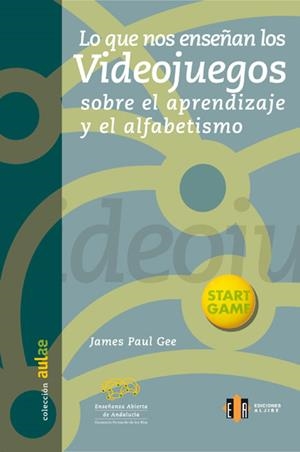 OL QUE NOS ENSEÑAN LOS VIDEOJUEGOS SOBRE APRENDIZAJE Y ANALF | 9788497001687 | GEE, JAMES | Galatea Llibres | Librería online de Reus, Tarragona | Comprar libros en catalán y castellano online