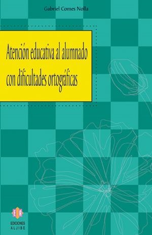 ATENCION EDUCATIVA AL ALUMNADO CON DIFICULTADES | 9788497002349 | COMES NOLLA, GABRIEL | Galatea Llibres | Llibreria online de Reus, Tarragona | Comprar llibres en català i castellà online