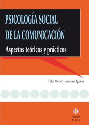 PSICOLOGIA SOCIAL DE LA COMUNICACION | 9788497002974 | MORAL, FELIX | Galatea Llibres | Librería online de Reus, Tarragona | Comprar libros en catalán y castellano online
