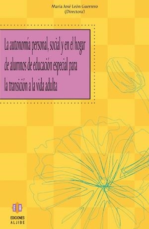 AUTONOMIA PERSONAL, SOCIAL Y EN EL HOGAR DE ALUMNOS ESPECIAL | 9788497003445 | LEON GUERRERO, MARIA JOSE | Galatea Llibres | Llibreria online de Reus, Tarragona | Comprar llibres en català i castellà online