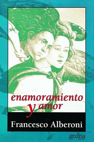 ENAMORAMIENTO Y AMOR | 9788474323108 | Alberoni, Francesco | Galatea Llibres | Llibreria online de Reus, Tarragona | Comprar llibres en català i castellà online