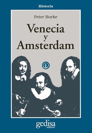 VENECIA Y AMSTERDAM.ESTUDIOS SOBRE LAS ELITES DEL | 9788474325904 | BURKE, PETER | Galatea Llibres | Llibreria online de Reus, Tarragona | Comprar llibres en català i castellà online