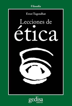 LECCIONES DE ETICA | 9788474326000 | TUGENDHAT, ERNST | Galatea Llibres | Librería online de Reus, Tarragona | Comprar libros en catalán y castellano online