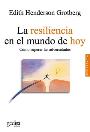 RESILIENCIA EN EL MUNDO DE HOY, LA | 9788497841382 | HENDERSON GROTBERG, EDITH | Galatea Llibres | Llibreria online de Reus, Tarragona | Comprar llibres en català i castellà online