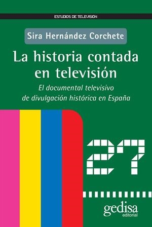 HISTORIA CONTADA EN TELEVISION, LA | 9788497842280 | HERNANDEZ, SIRA | Galatea Llibres | Llibreria online de Reus, Tarragona | Comprar llibres en català i castellà online