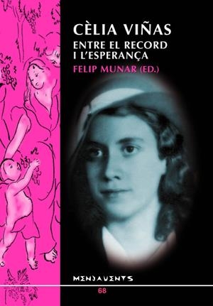 CELIA VIÑAS ENTRE EL RECORD I L'ESPERANÇA | 9788496376649 | MUNAR, FELIP | Galatea Llibres | Librería online de Reus, Tarragona | Comprar libros en catalán y castellano online