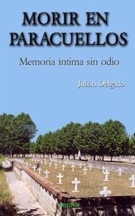 MORIR EN PARACUELLOS | 9788496764330 | DELGADO AGUADO,JULIAN | Galatea Llibres | Librería online de Reus, Tarragona | Comprar libros en catalán y castellano online